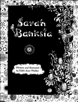 Book cover for 'Sarah Banksia' by Edith Jean Walker, featuring a black central panel with white decorative text and floral illustrations, surrounded by a detailed black-and-white ornamental border.