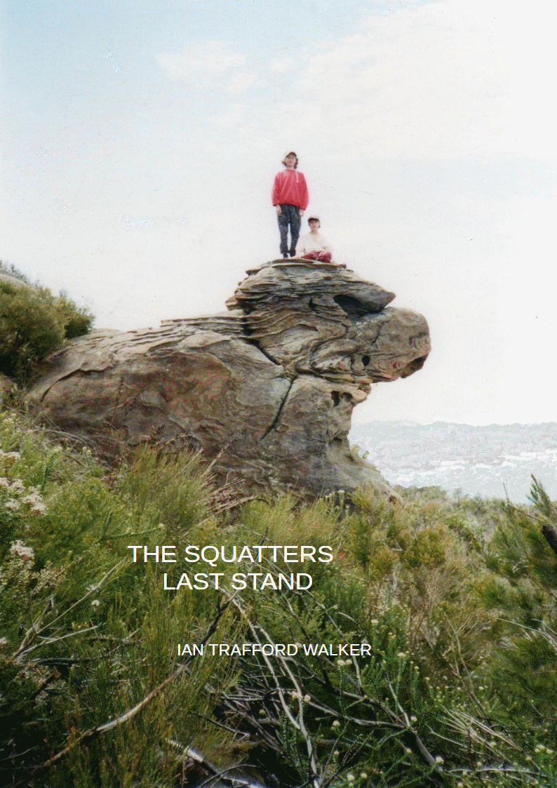 The Squatters Last Stand